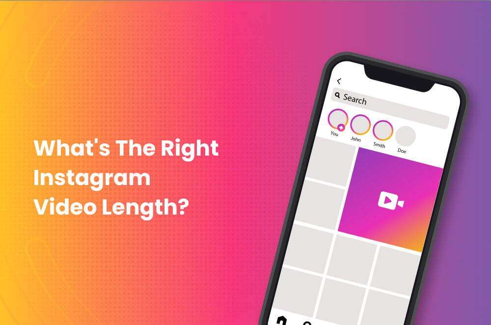 What's The Right Instagram Video Length?