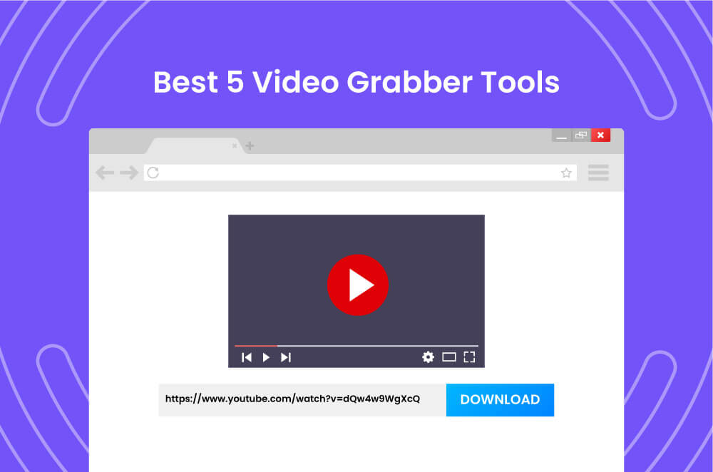 Best 5 Video Grabber Tools To Download Online Videos Comparison Lumen5 Learning Center