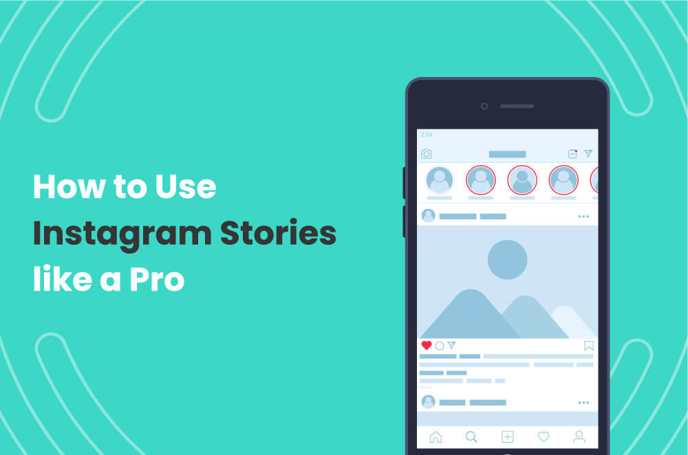 How to Use Instagram Stories like a Pro - Lumen5 Learning Center