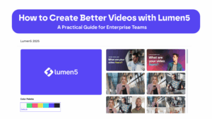 how to create better videos with lumen5